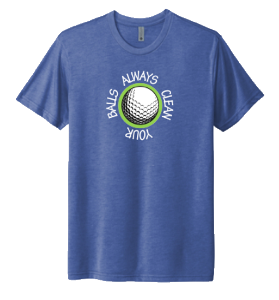 Picture of Premium Blue Chuckle Tee  "Always Clean Your Balls"