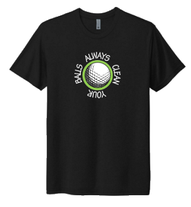 Picture of Premium Black Chuckle Tee "Always Clean Your Balls”